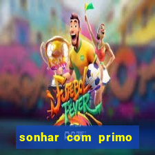 sonhar com primo livro dos sonhos